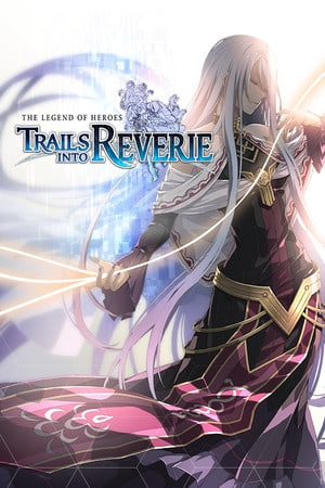 The Legend of Heroes: Trails into Reverie