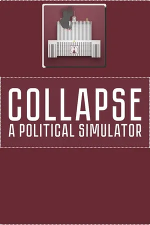 Collapse: A Political Simulator