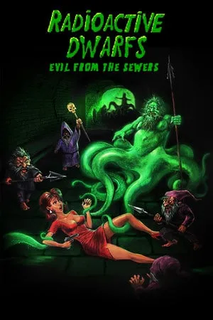 Radioactive Dwarfs: Evil From The Sewers