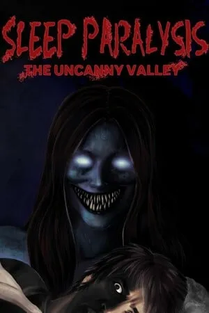 Sleep Paralysis: The Uncanny Valley