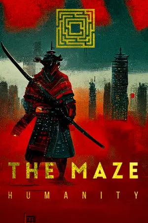 The Maze: Humanity