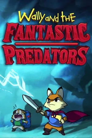 Wally and the FANTASTIC PREDATORS