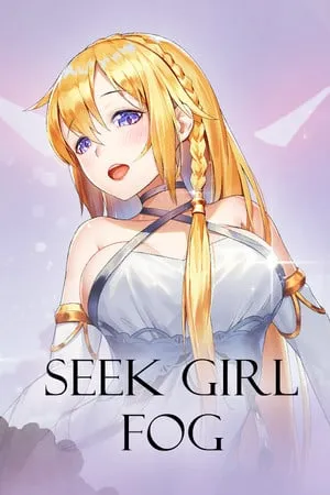 Seek Girl:Fog Ⅰ